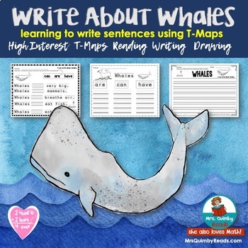 Preview of Whales | T-map | Writing Sentences | [Informational Text]| Grades K - 1