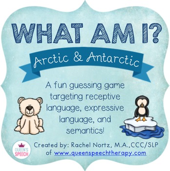 Preview of What Am I? A Describing Game {Arctic & Antarctic Animals}