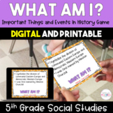 What Am I? Important Things/Events in History - 5th Grade 