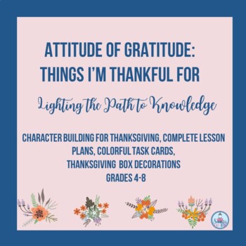 Preview of Attitude of Gratitude:Things I'm Thankful For (Grades 4-6)