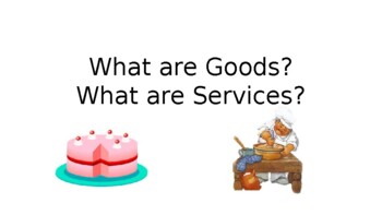Preview of What Are Goods?  What Are Services?