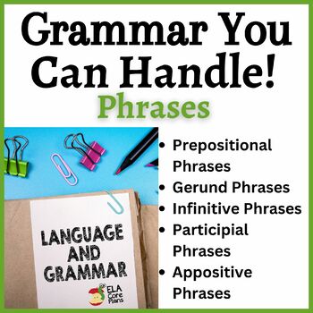 Preview of Types of Phrases and How They Function in Sentences~ Teach, Practice, Quiz!