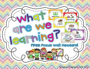 Preview of What Are We Learning? FREE Focus Wall Headers