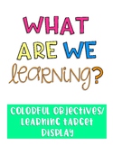 Objectives/Learning Targets Display