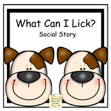 What Can I Lick? - Social Story