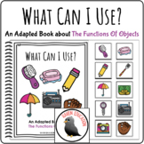 What Can I Use? An Adapted Book About The Functions Of Obj