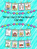 What Can I Write About? Cards for Writing Center