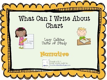 Preview of What Can I Write About Chart-Lucy Calkins: Narrative