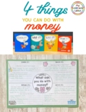 What Can You Do With Money? - Financial Literacy Lesson