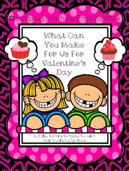 Preview of What Can You Make For Us On Valentine's Day (Reader and Teacher Lap Book)