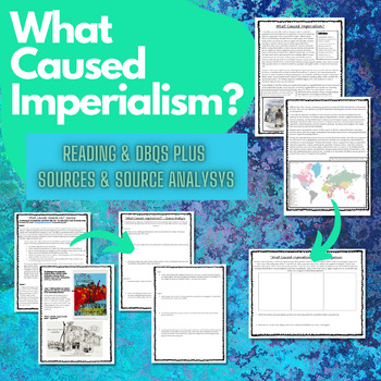 Preview of What Caused Imperialism Reading, Questions, & Source Analysis (High School)