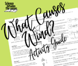 What Causes Wind? Activity Guide (4 Activities)