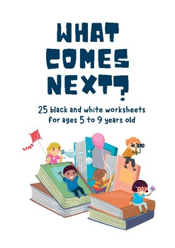 Preview of What Comes Next? 25  Pattern Recognition worksheets for 5 to 9 year olds