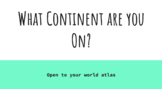 What Continent Are You On? Game