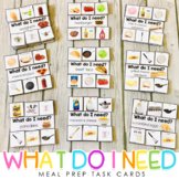 Life Skills - Meal Prep & Cooking Task Cards for Special E
