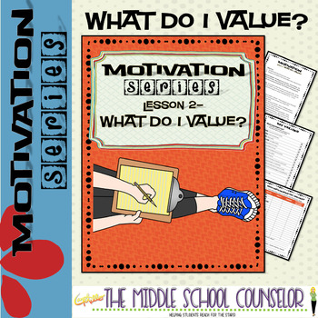 Preview of What Do I Value?--Lesson 2 of the Motivation Series