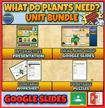Preview of What Do Plants Need To Grow? Unit: Presentation|Drag & Drop|Puzzles|Worksheet