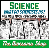 What Do Scientists Do?  Multicultural Coloring Pages