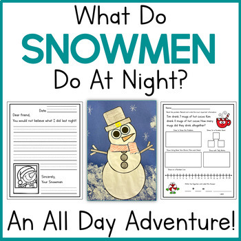 Preview of What Do Snowmen Do At Night: An All Day/Subjects Adventure with Art Project