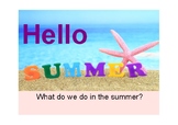 What Do We Do in the Summer? (Adapted Book with Core Vocabulary)