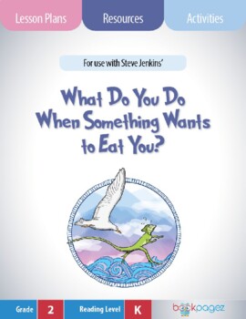Preview of What Do You Do When Something Wants To Eat You? Book Companion, 2nd Grade