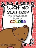 What Do You See? {My Brown Bear Book of Colors}