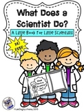 What Does A Scientist Do? A No Prep Mini Book to Introduce