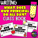 What Does Our Principal Do All Day? Class Book | Appreciat