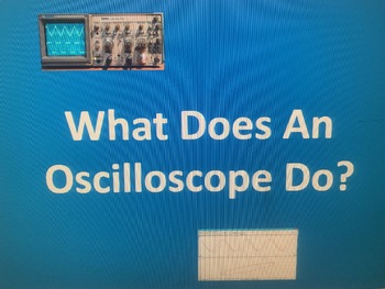 Preview of What Does an Oscilloscope Do?