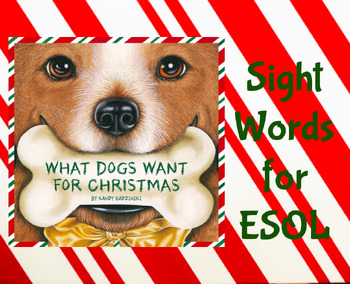 Preview of What Dogs want for Christmas - Sight Words / Picture Vocabulary Cards for ESOL