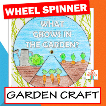 Preview of What Grows In The Garden? Spinner Craft : Veggie And Fruit Garden