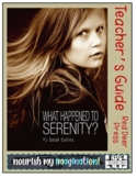 What Happened to Serenity? Teacher's Guide for YA Novel Study