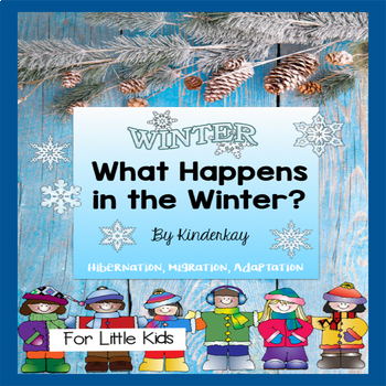 Preview of What Happens in the Winter? For Young Children