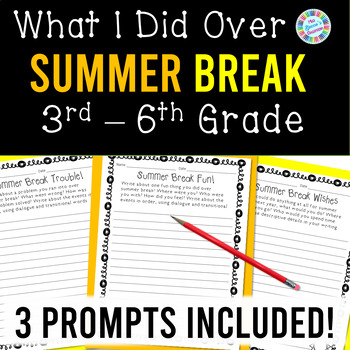 Preview of What I Did Over Summer Break Reflection Writing for 3rd, 4th, 5th, & 6th Grade