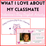 What I LOVE About My Classmate Digital Valentine's Day Activity