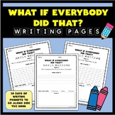 What If Everybody Did That? Writing Prompt Set - 30 Days o