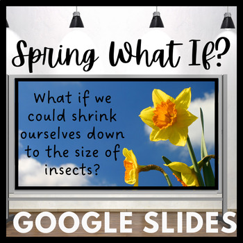 Preview of What If? Spring Themed Team Builder and Morning Meeting Activity!