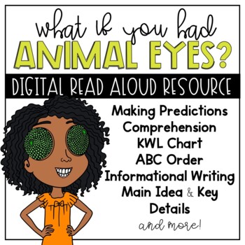 Preview of What If You Had Animal Eyes Reading Resource for Google Classroom™ Slides™