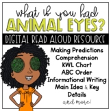 What If You Had Animal Eyes Reading Resource for Google Cl