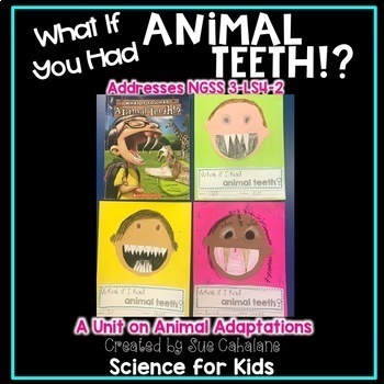 Preview of What If You Had Animal Teeth!? Addresses NGSS 3-LS4-2 Animal Adaptations