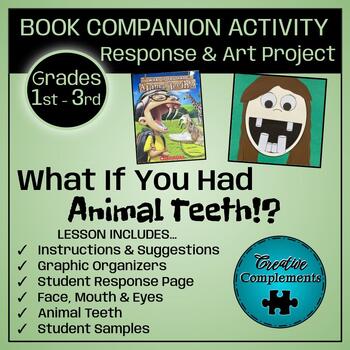 Preview of What If You Had Animal Teeth!? - Book Companion Response and Art Project