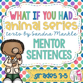 Preview of What If You Had Series Mentor Sentences & Interactive Activities Mini-Unit (3-5)