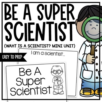 Preview of What Is A Scientist? Super Scientist Kindergarten Mini Unit