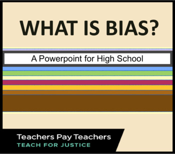 Preview of What Is Bias? Powerpoint for High School, SEL, Sociology, Homeroom. Free PPT