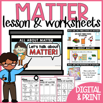 Preview of What Is Matter States and Properties Science Lesson and Worksheets