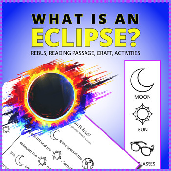 Preview of What Is an Eclipse? - Readings, Craft & Activities - Science - SimpleLitRebus