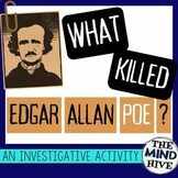 What Killed Edgar Allan Poe? An Investigative Activity