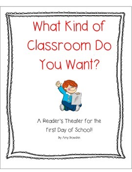 Preview of What Kind of Classroom Do You Want? First day of school reader's theater