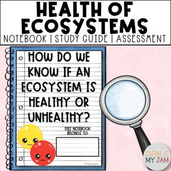 Preview of Healthy and Unhealthy Ecosystems | Printable Notebook ONLY Science Lesson