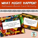 What Might Happen? Halloween Boom Card Activity: Speech th